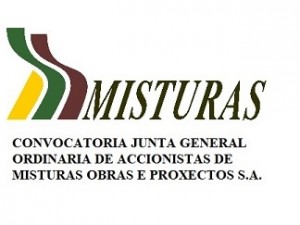 CONVOCATORIA DE LA JUNTA GENERAL ORDINARIA DE ACCIONISTAS DE LA SOCIEDAD “MISTURAS OBRAS E PROXECTOS, S.A.”